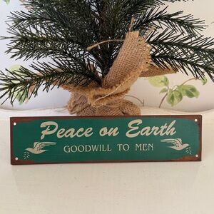 Vintage ‘Peace on Earth’ Rustic Sign - Handmade - 2.5”x10”